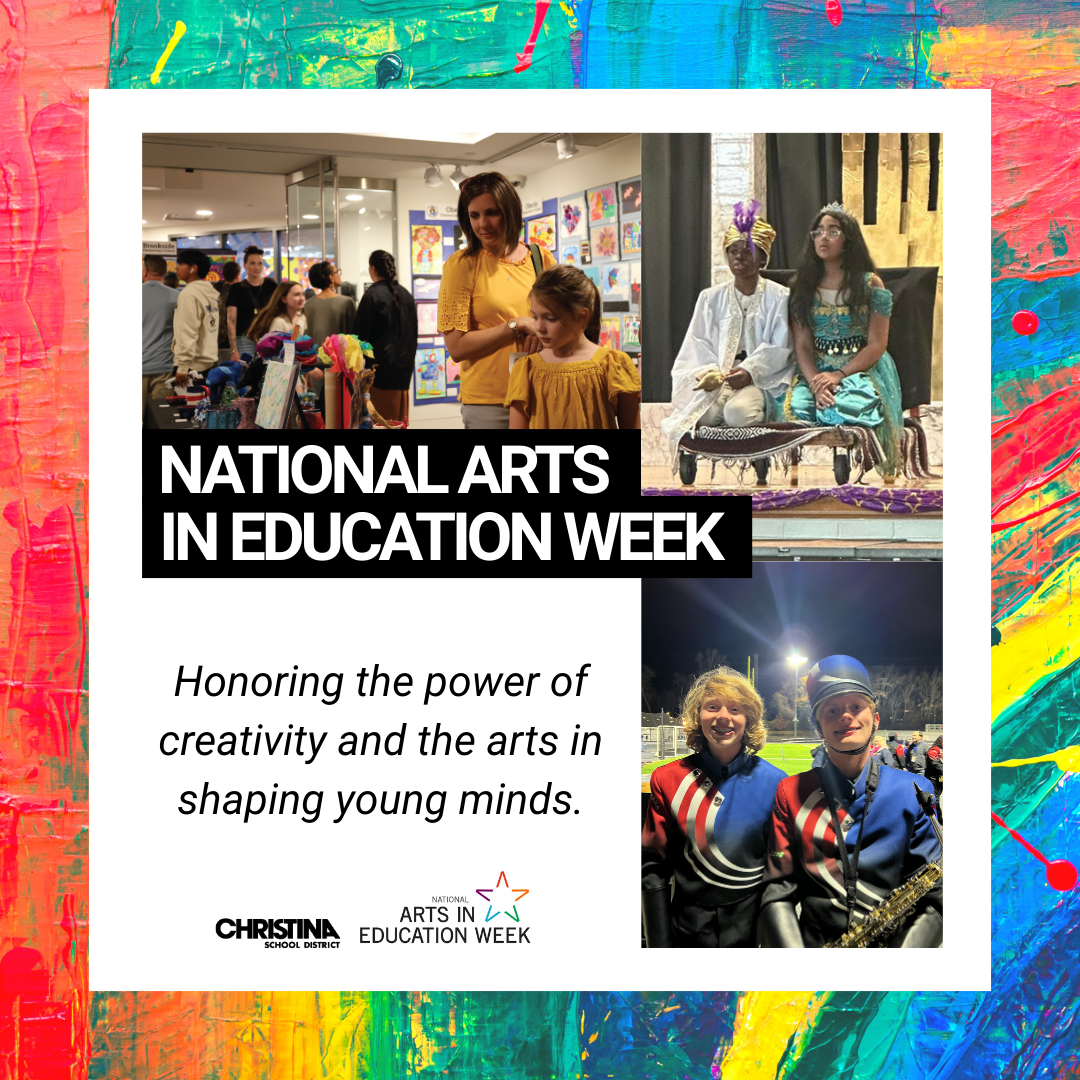 National Arts in Education Week Christina School District logo bottom left